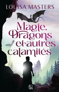 Magie, dragons et autres calamites