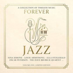 Forever Jazz - A Collection Of Timeless Music, Vol. 1 - édition limitée