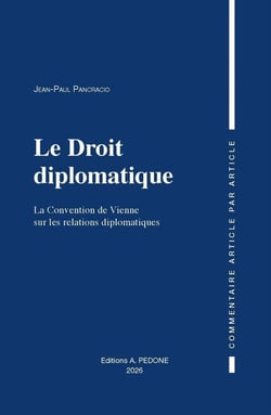 Le droit diplomatique : La Convention de Vienne sur les relations diplomatiques