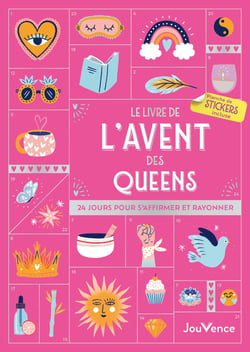 Le Livre de l'Avent des Queens : 24 jours pour s'affirmer et rayonner