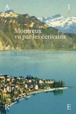 Montreux vu par les écrivains