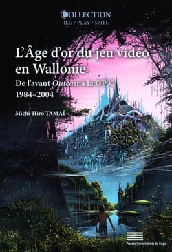 L'âge d'or du jeu vidéo en Wallonie : De l'avant outcast à la gp32 (1984ae 2004)