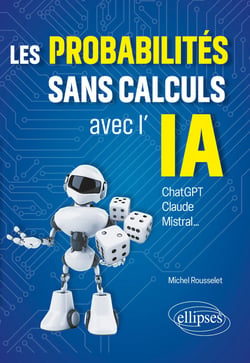 Les probabilités sans calculs avec l'IA : ChatGPT, Claude, Mistral...