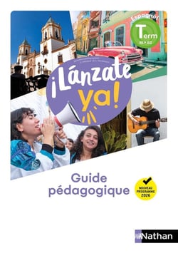 ¡Lánzate ya! : Espagnol - Terminale - Guide pédagogique (édition 2026)