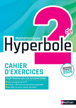 Hyperbole : Mathématiques - 2de - Cahier d'exercices (édition 2026)