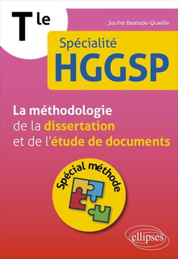 Terminale - Spécialité HGGSP - La méthodologie de la dissertation et de l'étude de documents : Spécial méthode