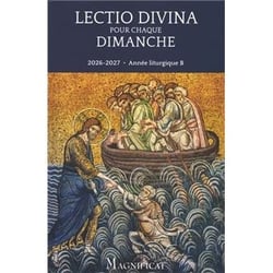 Lectio divina pour chaque dimanche (2026-2027  annee b) - prier l'evangile chaque dimanche