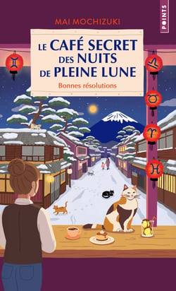Le cafe secret des nuits de pleine lune. - bonnes resolutions