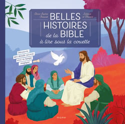 Belles histoires de la bible a lire sous la couette