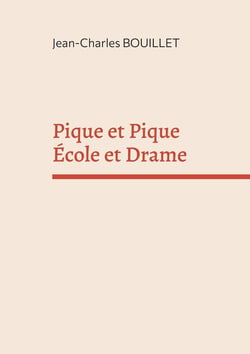 Pique et Pique École et Drame : Essai
