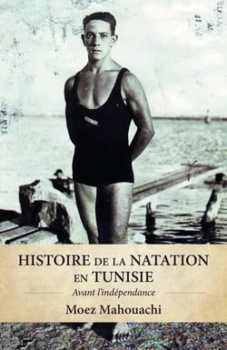 Histoire de la natation en Tunisie : Avant l'indépendance
