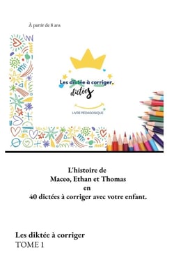 Les diktée à corriger TOME 1