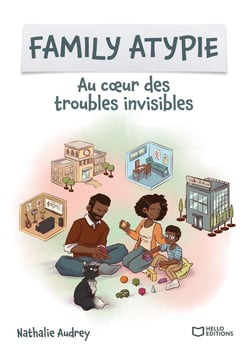 Family Atypie : Au coeur des troubles invisibles