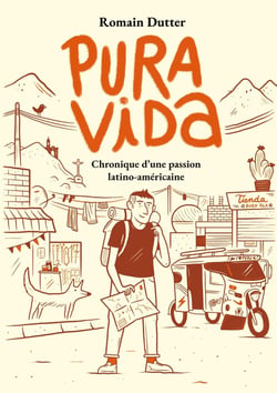 Pura vida : Chroniques d'une passion latino-américaine