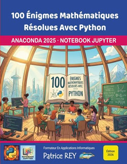 100 énigmes mathématiques résolues avec Python : edition 2026