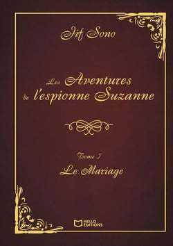 Les Aventures de l'espionne Suzanne Tome 1 : Le Mariage