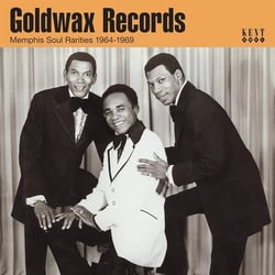 Goldwax Records : Memphis Soul Rarities 1964-1969 - édition deluxe