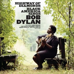 Highway Of Diamonds - Black America Sings Bob Dylan - édition gatefold 180g