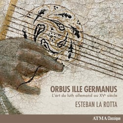 Orbus Ille Germanus - L'art du luth allemand au XVè siècle