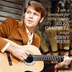 I Am A Lineman For The County Glenn Campbell Sings Jimmy Webb