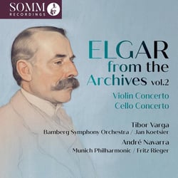 Elgar From The Archives Vol. 2 - Violin Concerto - Cello Concerto