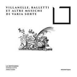 Villanelle,Balletti et Altre Musiche Di Varia Sorte