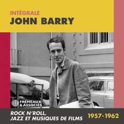 Intégrale John Barry 1957-1962 - Rock'n'Roll, Jazz et musiques de films