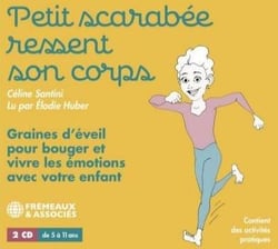 Petit Scarabée ressent son corps - Graines d'éveil pour bouger et vivre les émotions