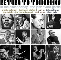 Return To Tomorrow- In The Ascendancy - The Jazz Avant-Garde