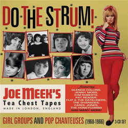 Do The Strum ! - Joe Meek's Girl Groups And Pop Chanteuses 1960-1966