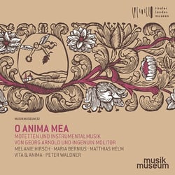O Anima Mea - Motetten Und Instrumentalmusik