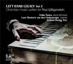 Left Legacy Vol. 2 - Chamber Music Written For Paul Wittgenstein