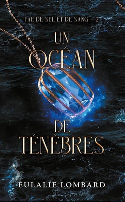 Fae de sel et de sang Tome 2 : Un océan de Ténèbres