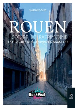 Rouen : 15 circuits à découvrir en baskets !