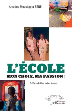 L'école : Mon choix, ma passion