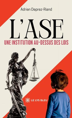 L'ASE : Une institution au-dessus des lois