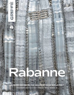 Griffé n°4 : Rabanne : La mode racontée par celles et ceux qui la font