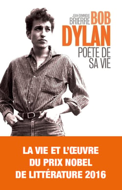 Bob Dylan - Poète de sa vie