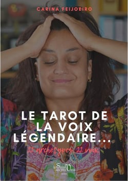 Le tarot de la voix légendaire : 22 archétypes, 22 voix