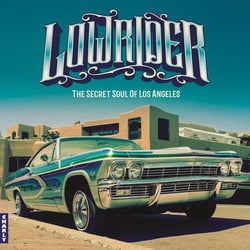 Lowrider Secret Soul Of Los Angeles
