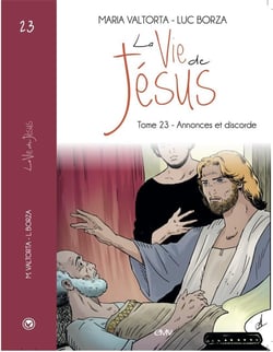 La vie de Jésus Tome 223 : Annonces et discorde