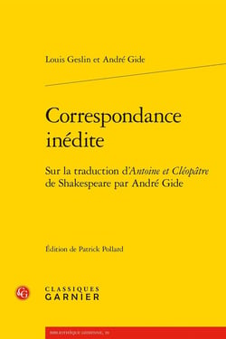 Correspondance inédite : Sur la traduction d'Antoine et Cléopâtre de Shakespeare par André Gide