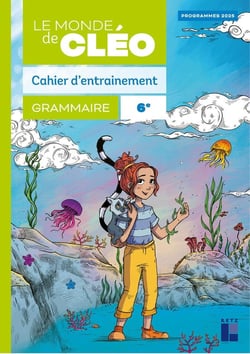 Le monde de Cléo : Français - 6e - Fichier + Aide-mémoire (édition 2026)