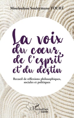 La voix du coeur, de l'esprit et du destin : Recueil de réflexions philosophiques, sociales et politiques