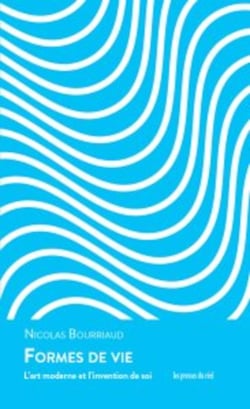 Formes de vie : L'art moderne et l'invention de soi