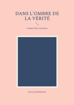 Dans l'ombre de la vérité : L'expert face à la justice