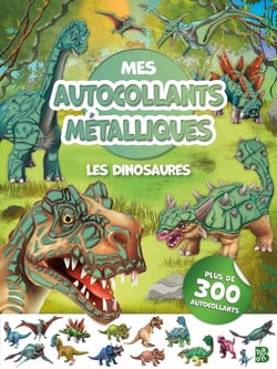 Mes autocollants métalliques - Les dinosaures