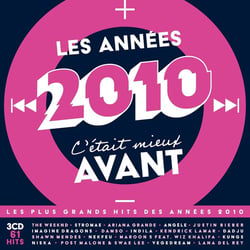 Les Années 2010, C'était Mieux Avant