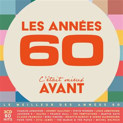 Les Années 60, C'était Mieux Avant