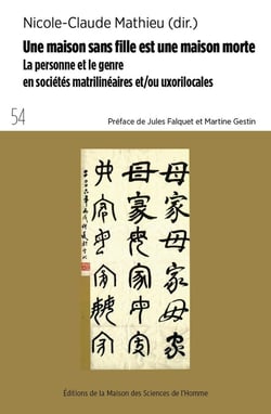 Une Maison sans fille est une maison morte : La personne et le genre en sociétés matrilinéaires et/ou uxorilocales